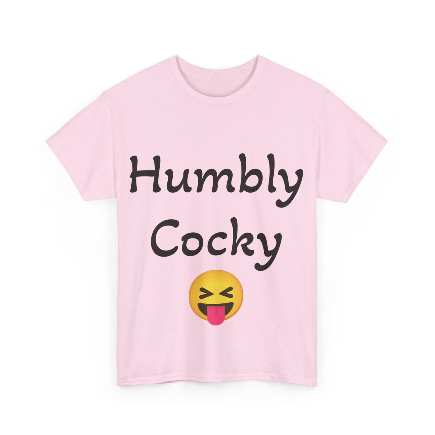 Humbly Cocky Unisex Heavy Cotton Tee