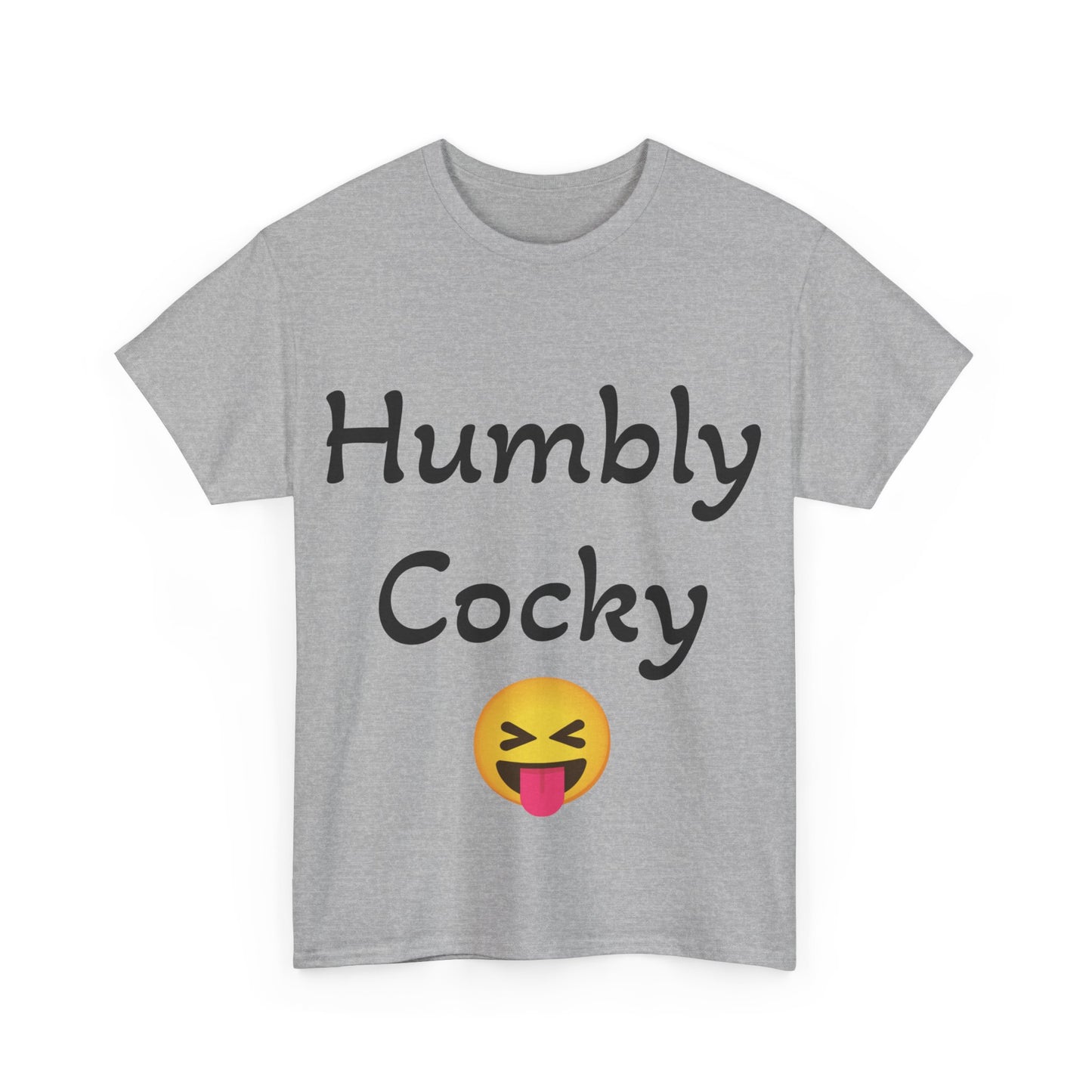 Humbly Cocky Unisex Heavy Cotton Tee