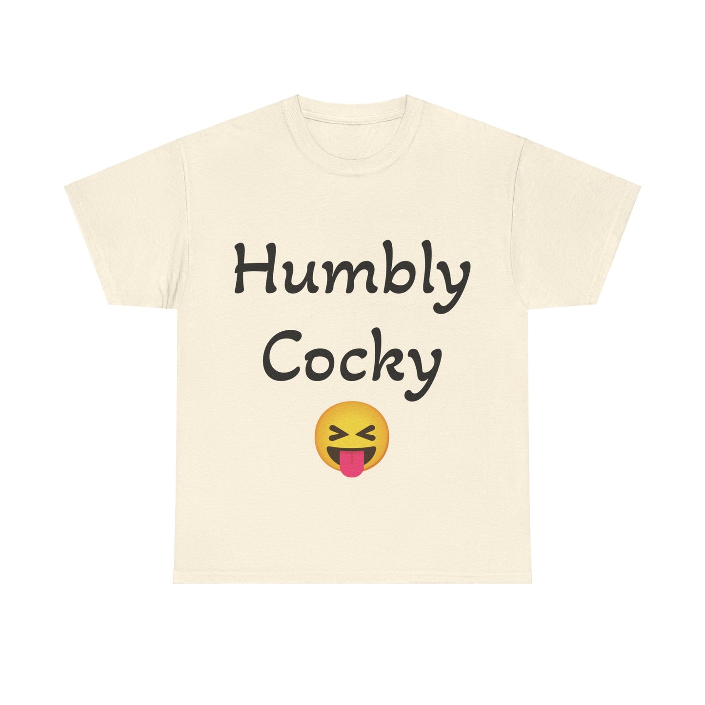 Humbly Cocky Unisex Heavy Cotton Tee